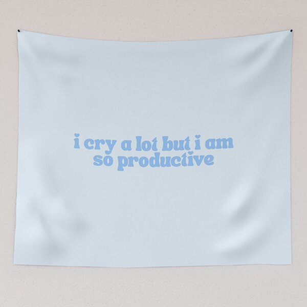Item preview, I Cry A Lot But I Am So Productive  designed and sold by The Turquoise Brush.