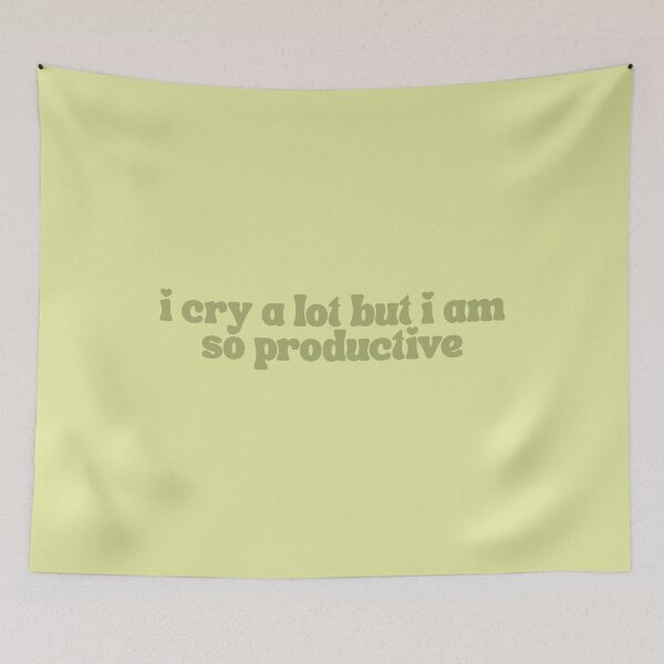 Item preview, I Cry A Lot But I Am So Productive  designed and sold by The Turquoise Brush.