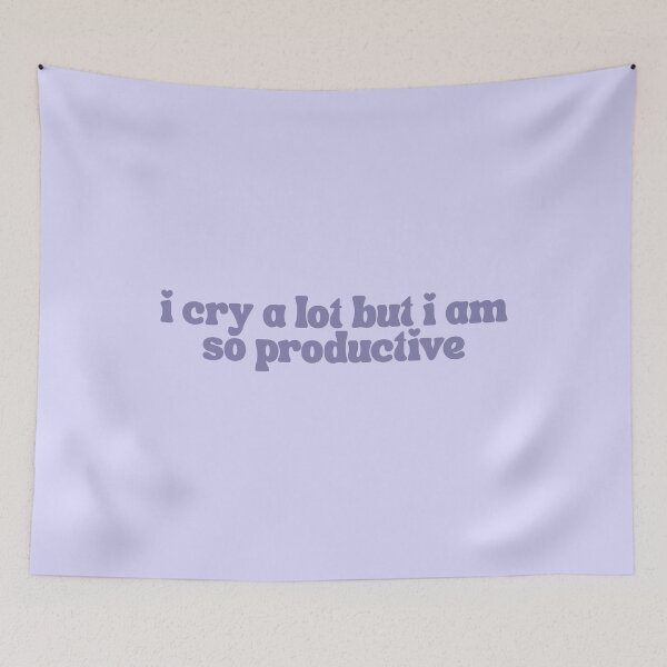 Item preview, I Cry A Lot But I Am So Productive  designed and sold by The Turquoise Brush.