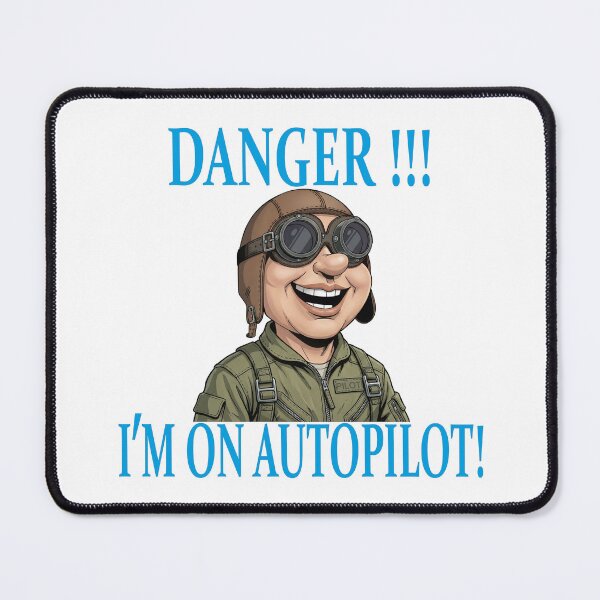 Item preview, Danger! I'm an Autopilot – Funny Pilot Aviation designed and sold by Ozona.