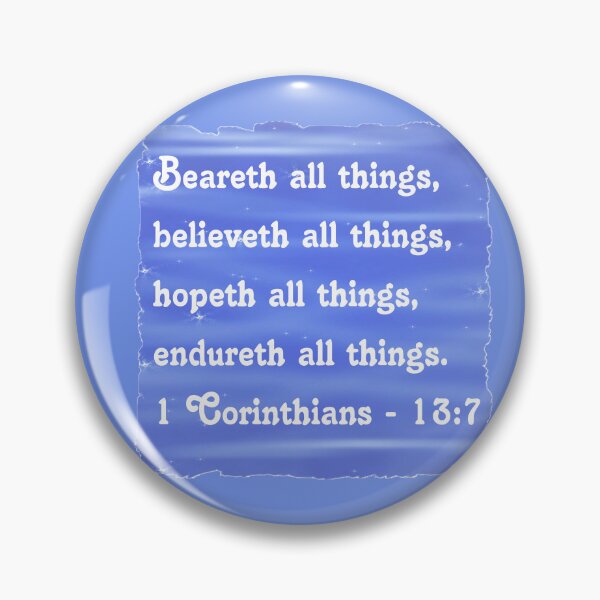 Item preview, Christian Bible Verse 1 Corinthians - 13:7 designed and sold by kristalcurt.