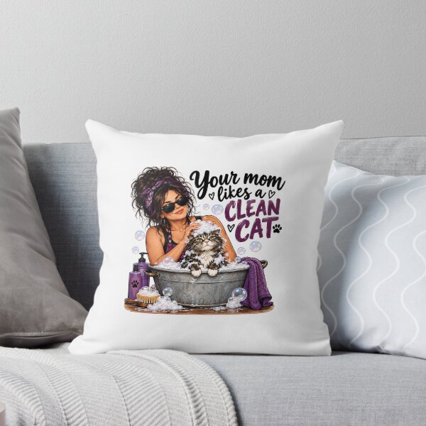 Item preview, Your mom likes a clean cat designed and sold by MoonlitSnare.