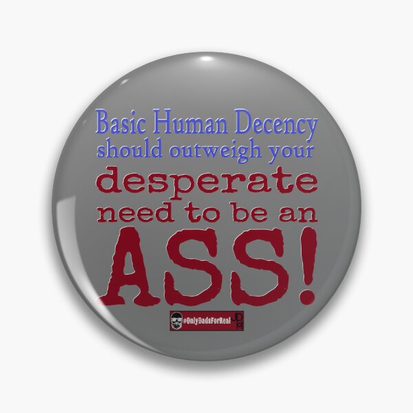 Item preview, Basic Human Decency designed and sold by OnlyDadsForReal.