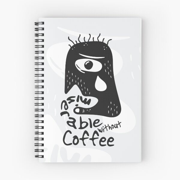 Item preview, Miserable Without Coffee designed and sold by Eigne James Duco.