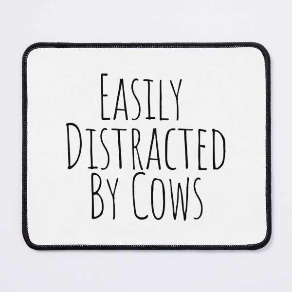 Item preview, Easily Distracted By Cows designed and sold by AmericanCustom.