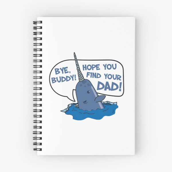 Item preview, Elf - Bye Buddy Hope You Find Your Dad Narwhal Quote designed and sold by 888HousePrintss.