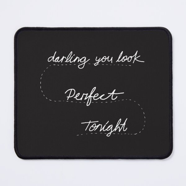 Item preview, You Look Perfect Tonight Elegant Romantic Quote Design designed and sold by Lahoucine Chatiri.