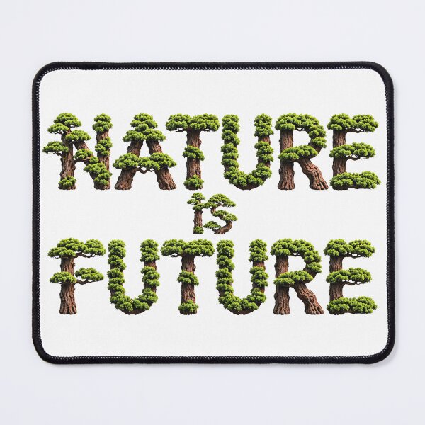 Item preview, Nature is Future designed and sold by ZSA Futuristic Art.
