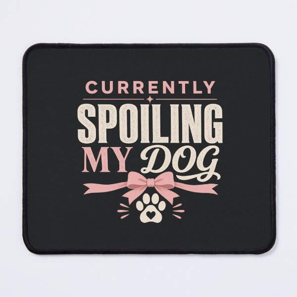Item preview, Currently Spoiling My Dog Pet Parent Tee designed and sold by GSideArtStore.