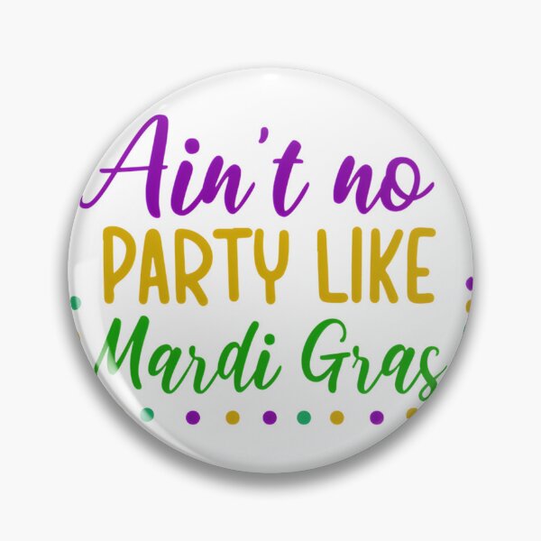 Item preview, Ain't No Party Like Mardi Gras Celebration Design designed and sold by Nishant Turekar.