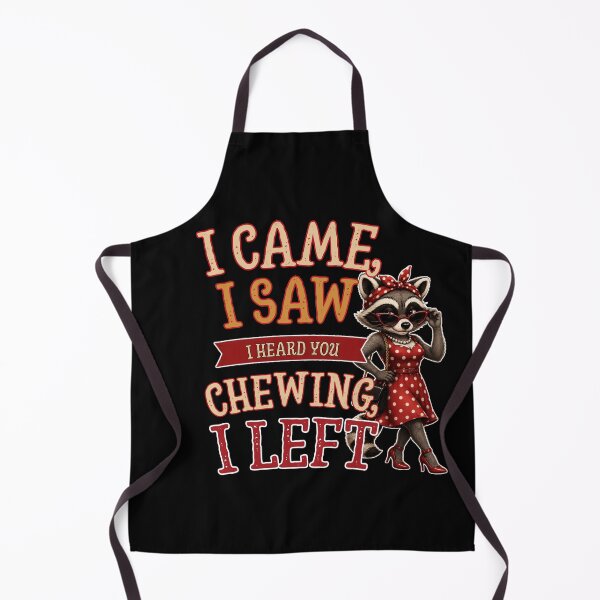 Item preview, I Came I Saw I Heard You Chewing I Left Women's Raccoon Humor designed and sold by Creative-Sanc.