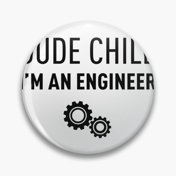 Item preview, I'm an Engineer Dude Chill Funny Engineering Student Design designed and sold by MOHAMMEDIDRIES.