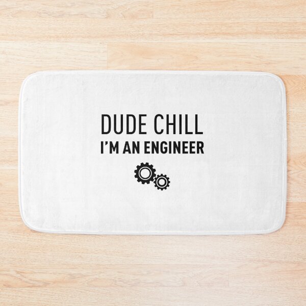 Item preview, I'm an Engineer Dude Chill Funny Engineering Student Design designed and sold by MOHAMMEDIDRIES.