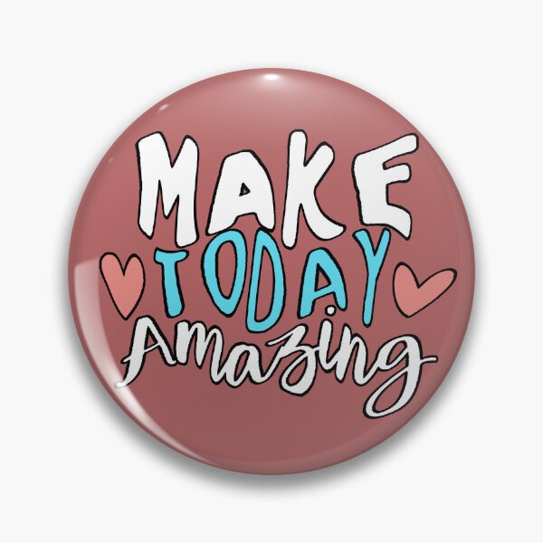 Item preview, Make Today Amazing - Positive Motivational Phrase with Hearts - Inspirational Design designed and sold by AstronautMerch.