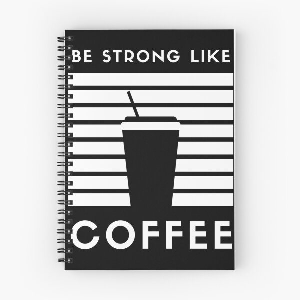 Item preview, Be Strong Like Coffee Inspirational Motivational Design designed and sold by Crystal ARich.