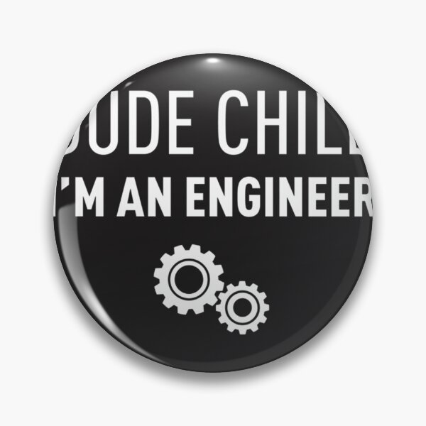 Item preview, I'm an Engineer Dude Chill - Funny Engineering Humor Design designed and sold by MOHAMMEDIDRIES.