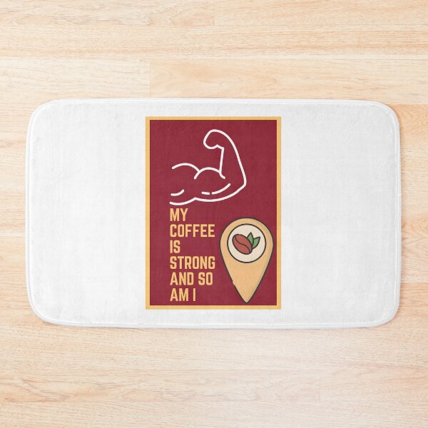 Item preview, My Coffee Is Strong And So Am I Motivational Coffee Lover Design designed and sold by Crystal ARich.