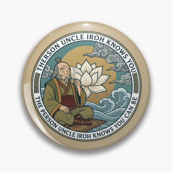 Item preview, Be The Person Uncle Iroh Knows You Can Be Tea Art designed and sold by Fine-Arts-Lab.