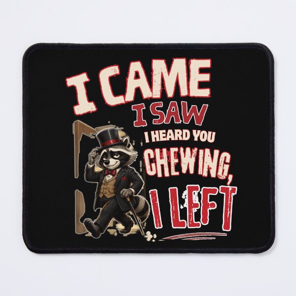 Item preview, I Came I Saw I Heard You Chewing I Left Men's Raccoon Humor designed and sold by Creative-Sanc.