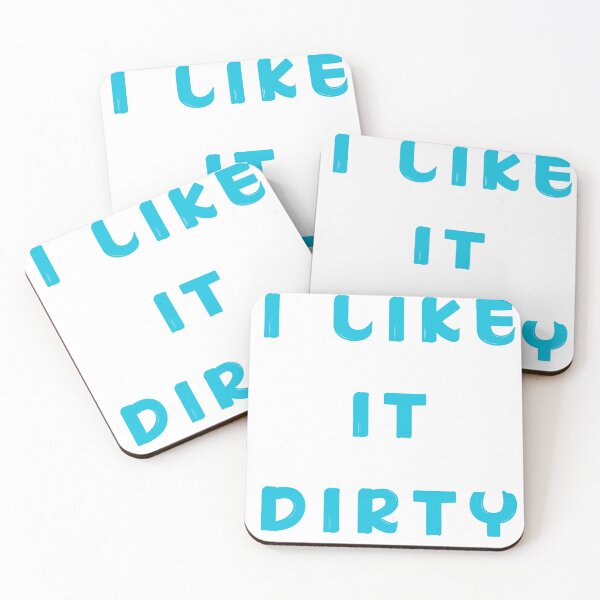 Item preview, I Like It Dirty Funny Innuendo Sarcastic Quote designed and sold by OddGreenShop.