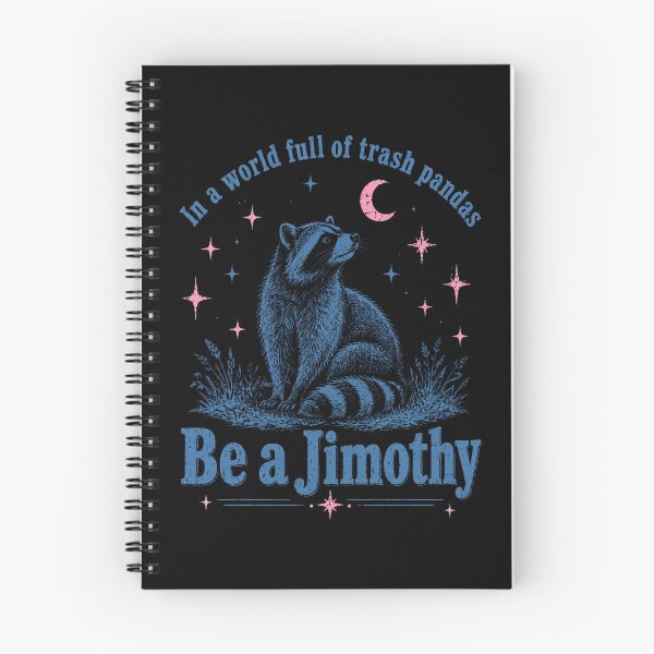 Item preview, Be A Jimothy Raccoon designed and sold by AvaLawley.