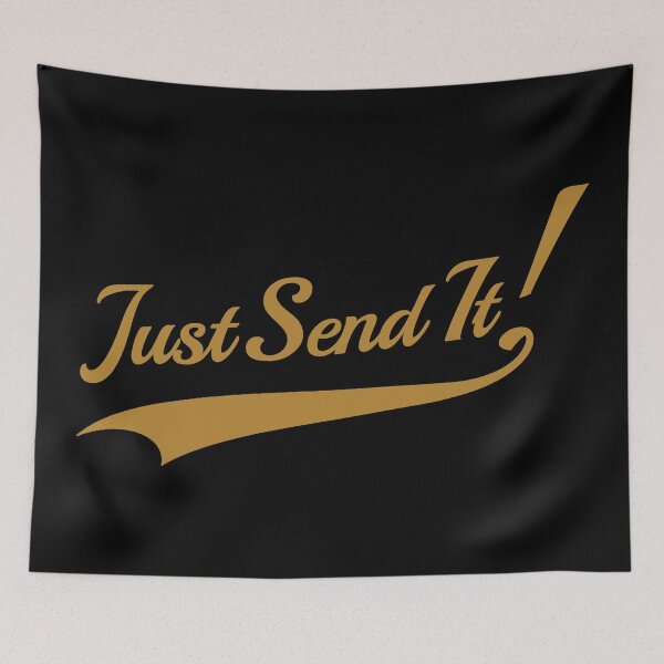 Item preview, Just Send It - Vintage Action & Sports Quote designed and sold by NO BEAVER NO PUNK.