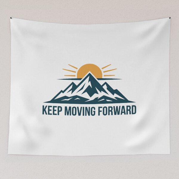 Item preview, Keep Moving Forward Mountain Sunrise designed and sold by Flamocha.