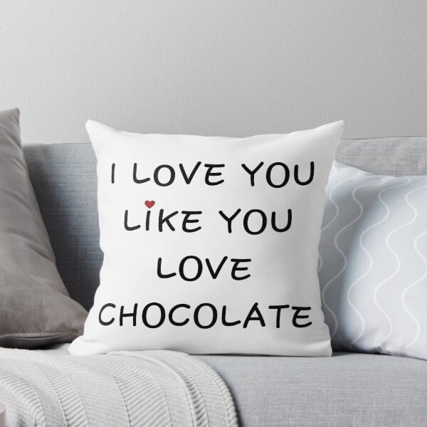 Item preview, I love you like you love chocolate designed and sold by InspireGifts.