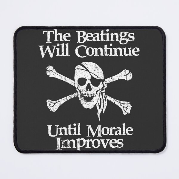 Item preview, Funny Pirate Quote The Beatings Will Continue Until Morale Improves Humorous Nautical Saying designed and sold by dianthuss.