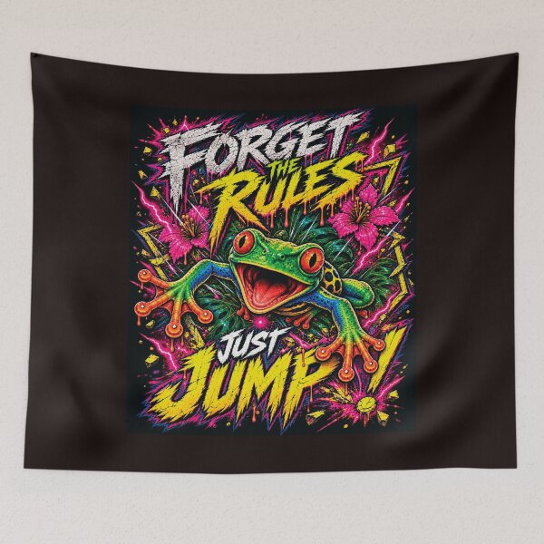 Item preview, Forget The Rules Just Jump Frog designed and sold by CrazySzoopWorld.
