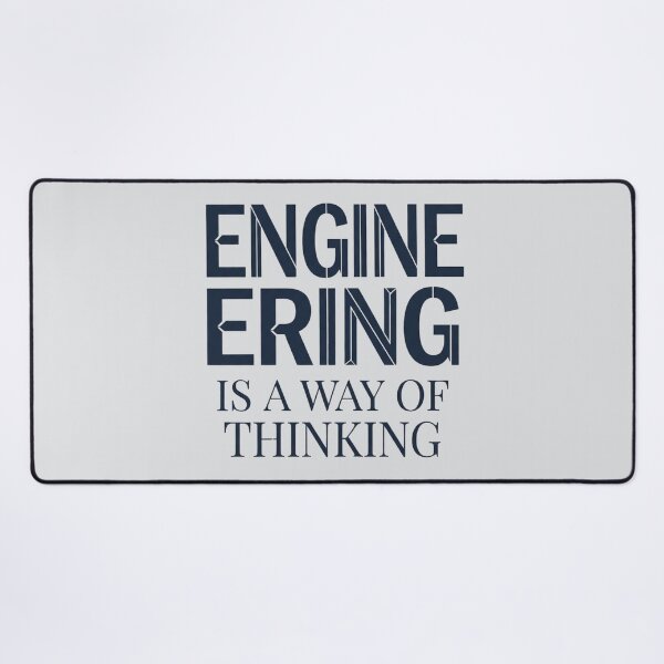 Item preview, Engineering Is a Way of Thinking Engineer Technical Design designed and sold by Amr Darwish Graphic designer.