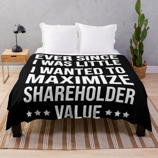 Item preview, Ever Since I Was Little I Wanted To Maximize Shareholder Value designed and sold by MO DESIGNS.