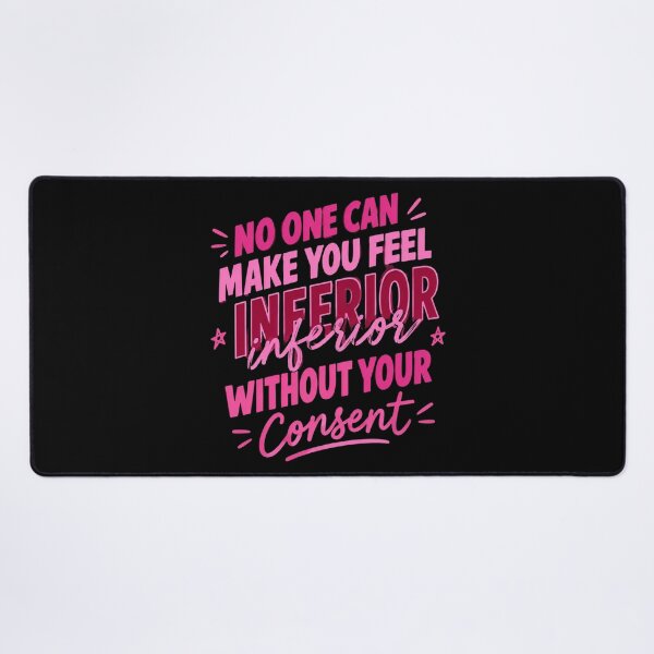 Item preview, No One Can Make You Feel Inferior designed and sold by DebellismyrArts.
