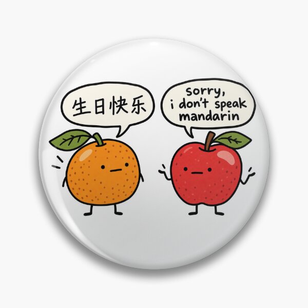 Item preview, Sorry I Don’t Speak Mandarin Funny Fruit designed and sold by MonkiFlipp.