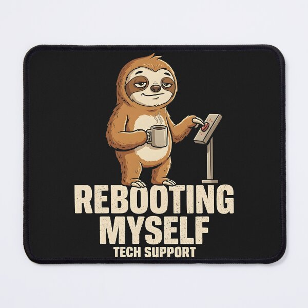 Item preview, Rebooting Myself Tech Support Funny IT Sloth designed and sold by Emmatshirt1.