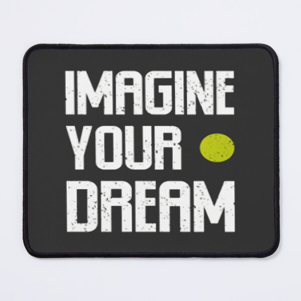Item preview, Imagine Your Dream Inspirational Quote Artistic Design designed and sold by Di-Stefano-Art.