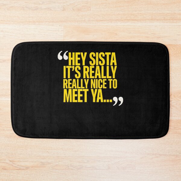 Item preview, Hey Sista It'S Really Really Nice To Meet Ya Funny Sister designed and sold by Alzasshop.