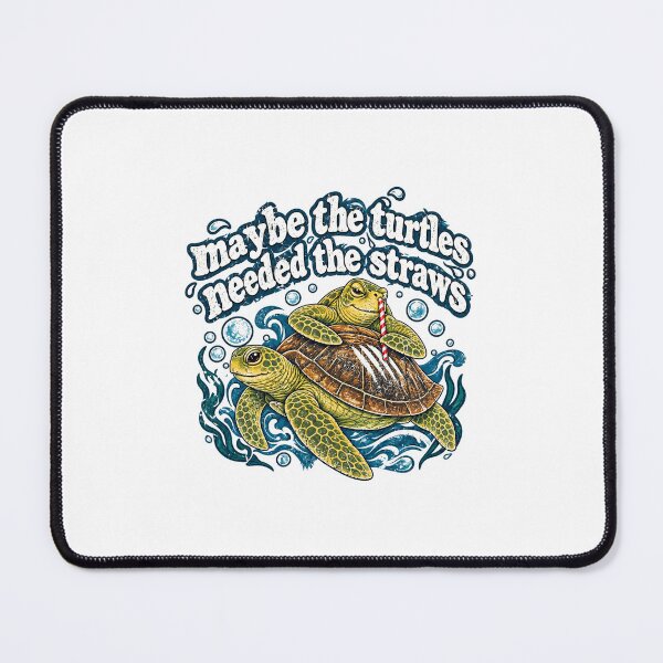 Item preview, Maybe The Turtles Needed The Straws designed and sold by ToscaSamShop.