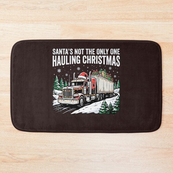 Item preview, Santas Not The Only One Hauling Christmas Trucker Big Rig Holiday Design designed and sold by 519xdesign.
