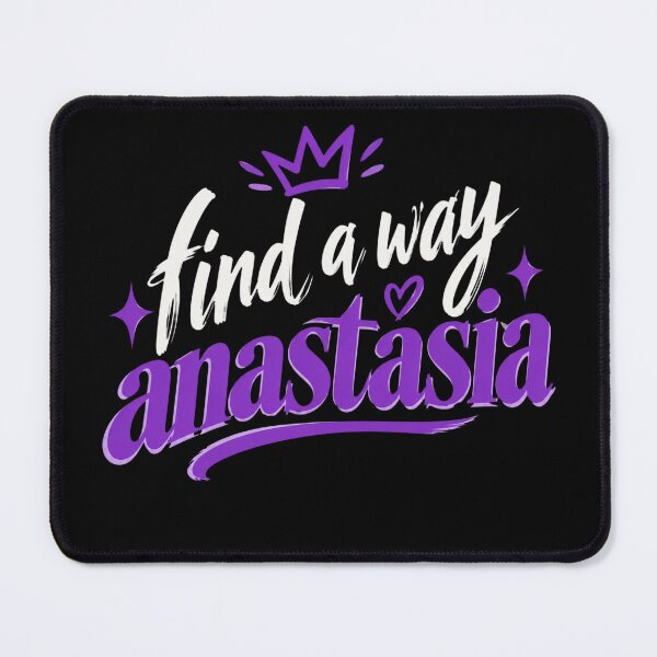 Item preview, Find A Way Anastasia designed and sold by desat-nikkas.