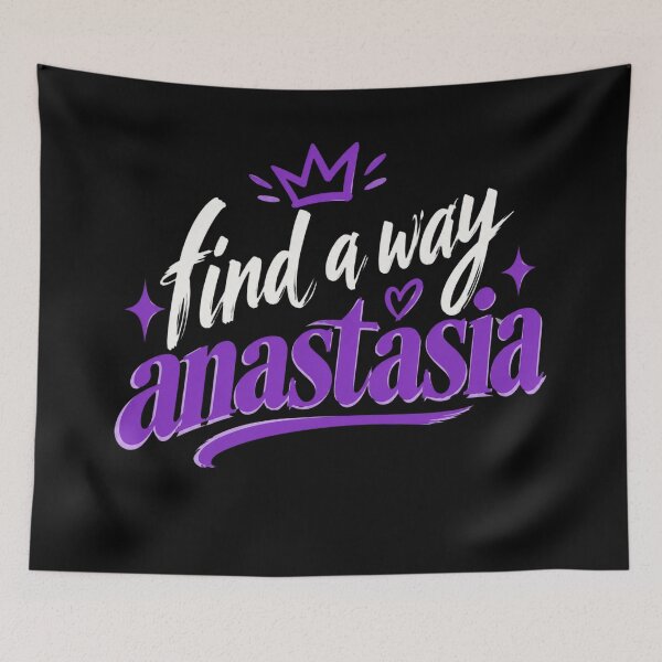 Item preview, Find A Way Anastasia designed and sold by desat-nikkas.