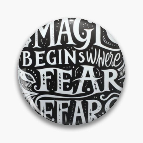 Item preview, Magic Begins Where Fear Ends Typography designed and sold by Lespribos .