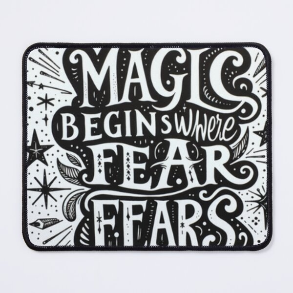 Item preview, Magic Begins Where Fear Ends Typography designed and sold by Lespribos .
