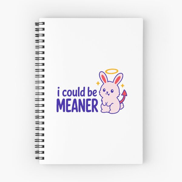 Item preview, I could be meaner - funny sarcastic sassy attitude gift designed and sold by GagShots.