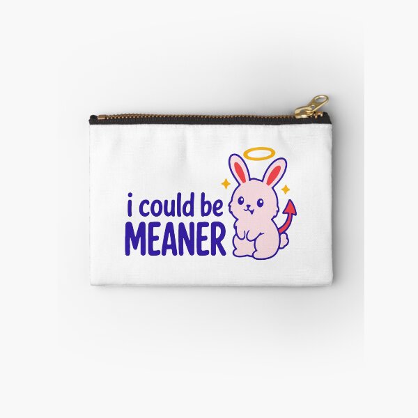 Item preview, I could be meaner - funny sarcastic sassy attitude gift designed and sold by GagShots.