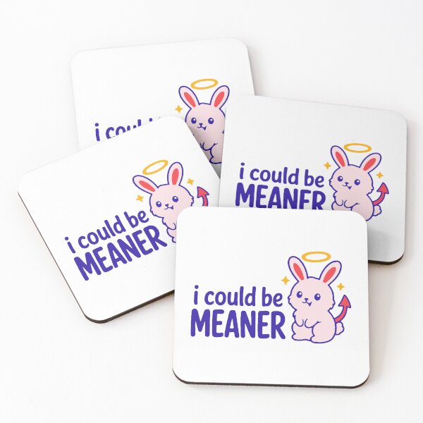 Item preview, I could be meaner - funny sarcastic sassy attitude gift designed and sold by GagShots.