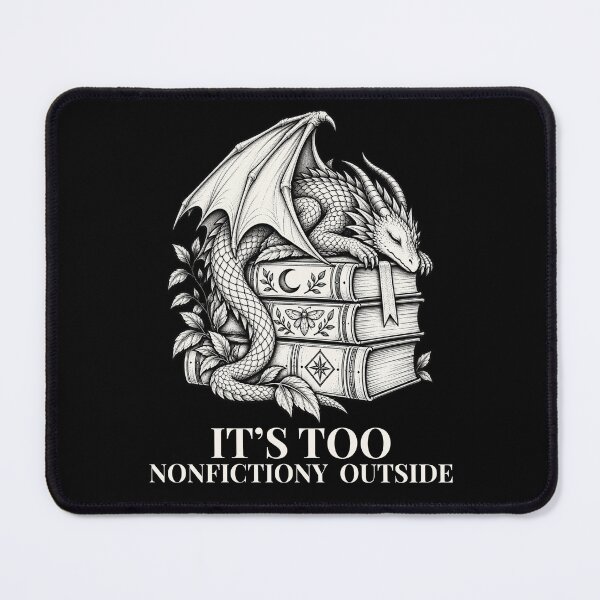 Item preview, It's Too Nonfictiony Outside Sleeping Dragon Books designed and sold by GibasVisuals.