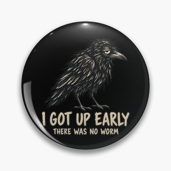 Item preview, Tired Crow Early Bird No Worm Humor designed and sold by AMICO77.