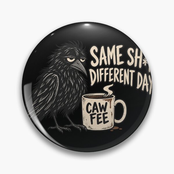 Item preview, Sarcastic Coffee Crow Workday Humor designed and sold by AMICO77.