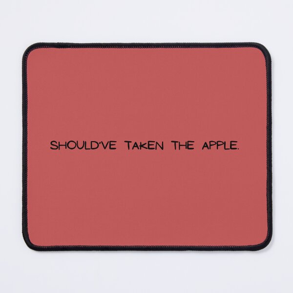 Item preview, Should’ve Taken The Apple  designed and sold by StitchandCo.